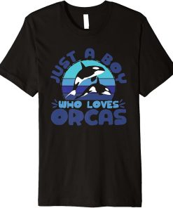 Orca Lovers Funny Whales Just A Boy Who Loves Orcas Premium T-Shirt